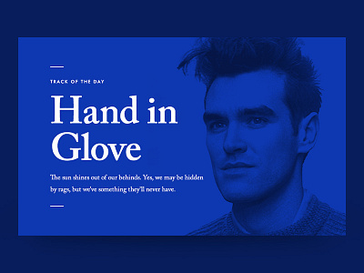 Hand In Glove caslon clean futura lyrics minimal morrissey music smiths spotify ui ux web