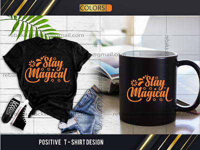 Positive T- Shirt Design stay positive