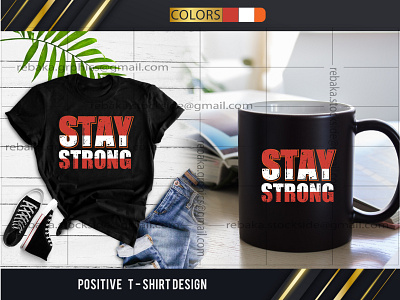 Positive T- Shirt Design stay positive
