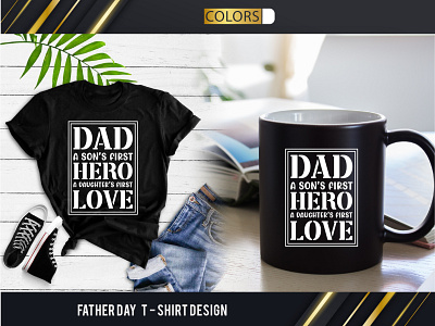 FATHER DAY T - Shirt Design best father