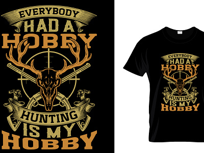 hunting is my hobby...t-shirt design advanture camping deer design font graphic design hunt game t shirt hunt showdown t shirt hunt t shirt hunter t shirt hunting illustration nature t shirt vantage vector