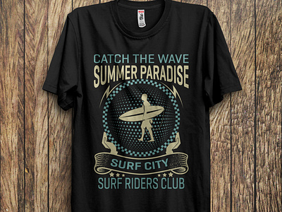 catch the wave summer paradise...t-shirt design