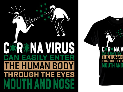 corona virus can easily enter the human body...t-shirt design