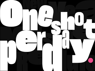 One Shot Per Day 2d 2d design clean dribbble weekly warm up graphic grid minimal typography