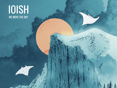 We move the sky EP - IOISH album cover ioish manta ray