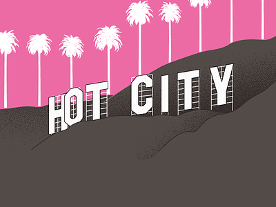 Hot City hollywood illustration letters los angeles poster sign