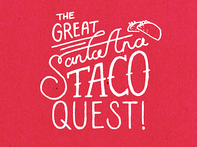 The Great Santa Ana Taco Quest