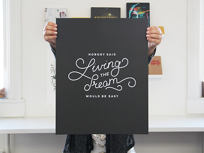 Living the Dream hand lettered lettering poster print type