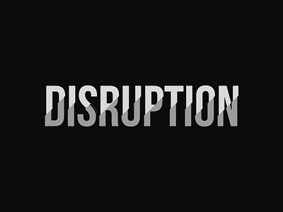 Disruption Typography