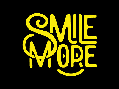 Smile More custom happy lettering smile type typography yellow