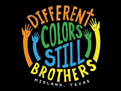 Different Colors Still Brothers brothers colors custom drawn hand hands lettering typography unity