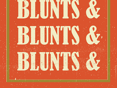 Blunts & Blunts & Blunts & Blunts 420 blunts cannabis dope ganja hemp og phillies pot weed