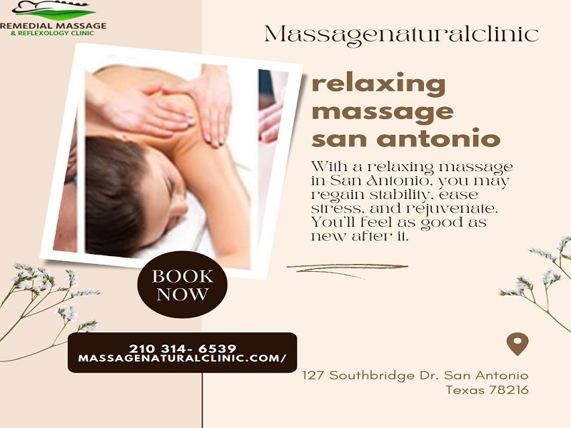 Luxurious And Natural Relaxing Massage In San Antonio by