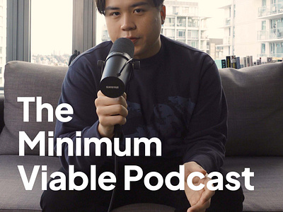 The Minimum Viable Podcast