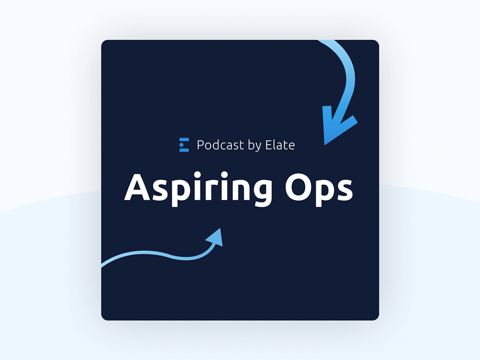 Aspiring Ops Podcast Cover arrows aspiring branding elated themes operations podcast podcast art podcasts startup