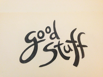 Good Stuff fun good hand lettering hand type lettering loose quirky