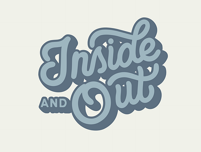 Inside and Out Hand Lettered Logo by Type Affiliated branding design hand lettered logo hand lettering illustration lettering logo logo lettering type affiliated