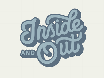 Inside and Out Hand Lettered Logo by Type Affiliated