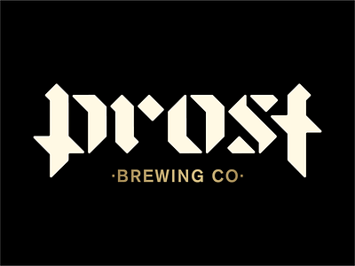 Prost brewing logo beer blackletter branding brewery brewing colorado denver german identity logo typography wordmark