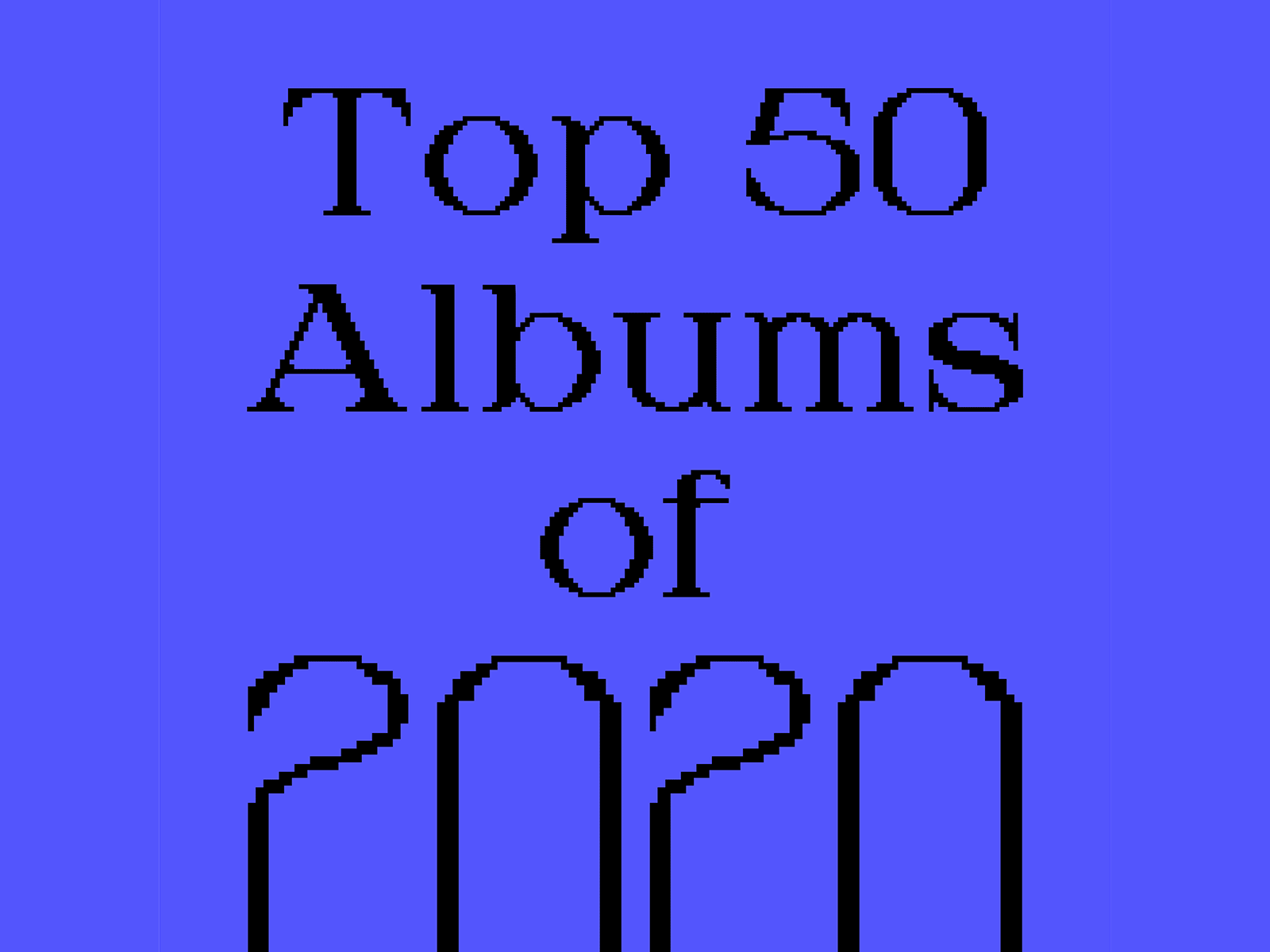 Best music of 2020 2020 album art best color digital music typography
