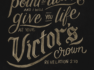 Your Victor's Crown bible verse bible verse design blackletter church design cursive gold hand lettering lettering script sketch texture typography