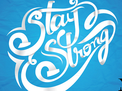 Staystrong antibullying calligraphy fight girl inspiration love stay strong strong typeface typo typography women