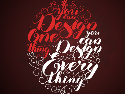 If you can design one thing affinity designer beautiful brush lettering camlin curly design quote designer inspiration hand lettering letterer lettering massimo vigneli quote poster