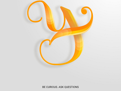 Y Be Curious ad advert cover curate curious curiousity hand letterer hand lettering lettering y