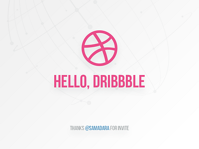 Hello, Dribbble