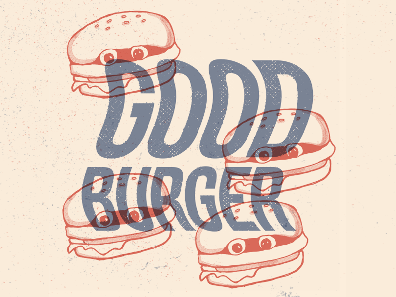 Welcome to Good Burger, Home of the Good Burger 90s movie burger halftone 90s keenan and kel good burger