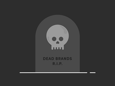 Dead Brands - The End brands challenge dead brands