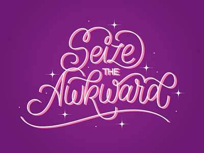 Seize The Awkward anxiety depression goodtypetuesday lettering typography