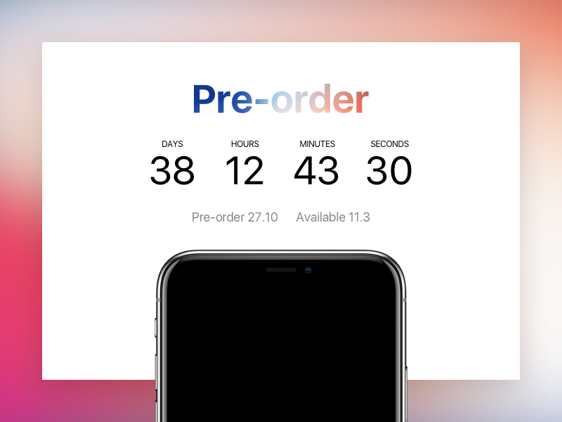 iPhone X pre-order countdown timer by Charlie Gordon on Dribbble