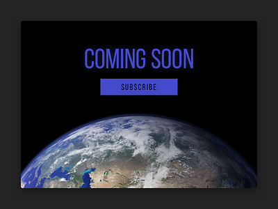 Coming soon page 048 blue button coming soon dailyui dark dark blue earth simple space subscribe world