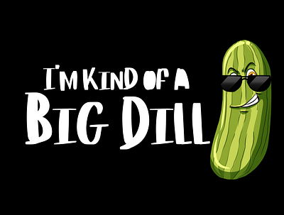 Dill Shirt graphic design