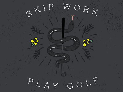 Skip work play golf design distressed gold club golf illustration lettering snake tattoo style texture typography