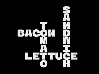 BLT bacon black blt font lettuce sandwich tomato type typeface typography
