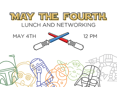 May the Fourth Event Branding branding event illustration light saber lunch may the fourth networking star wars