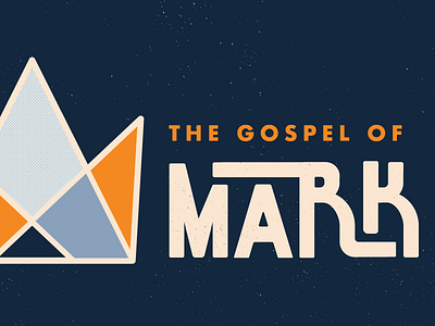 Mark Sermon Series church crown gospel lettering sermon