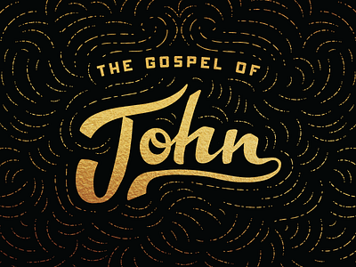 Gospel of John church gospel john lettering sermon series
