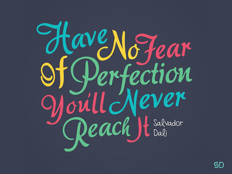 Perfection graphic typography colorful colours color type quotes quote dali perfection