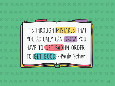 Paula Scher book colourful creativequote designquote getgood graphic grow inspire inspiring mistakes paulascher quote