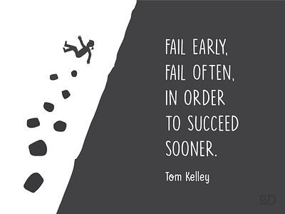 Failing business designthinking early earlystage fail failing falling idea mountain startup success tomkelley