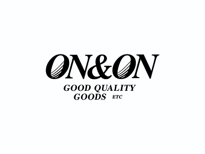 Custom Typography - On and On branding clean graphic design logo logo inspiration logotype mark minimal modern streetwear swiss typography