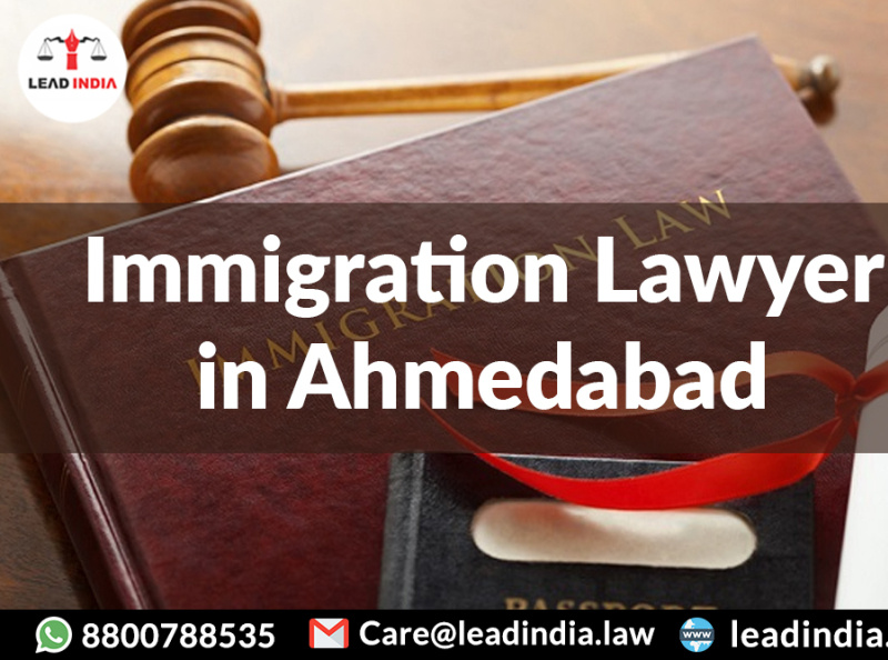 Immigration Lawyer in Ahmedabad 918800788535 Lead India by Lead