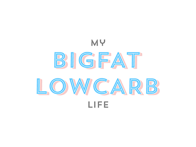 Logo for My Big Fat Low Carb Life branding logo logo design