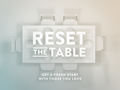 Reset the Table church family fresh jesus new year relationship series set start table