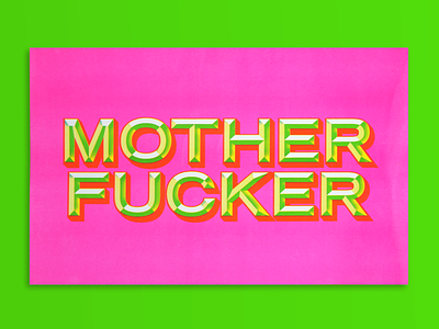 Mother Fucker Riso Print bevel gradient halftone pink poster print riso risograph type typography