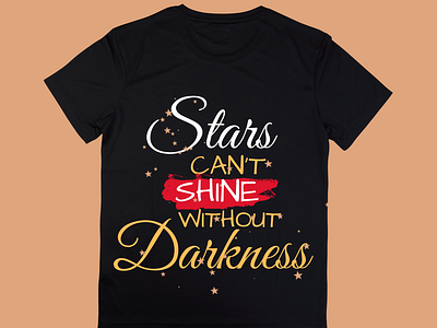 Stars Can't Shine Without Darkness Tshirt Design