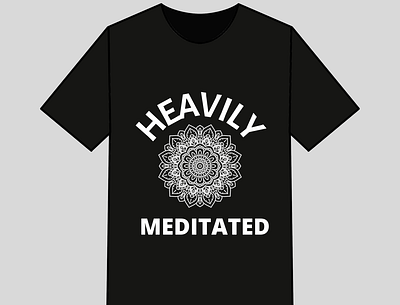 Heavily Meditated T shirt design design graphic design simple tshirt tshit designs